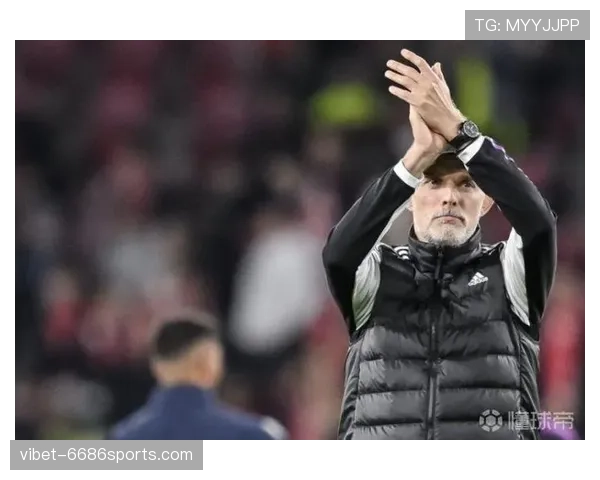 拜仁慕尼黑近期战绩波动主帅图赫尔面临执教压力 拜仁慕尼黑近期战绩波动主帅图赫尔面临执教压力